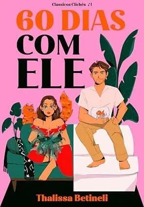 60 Dias com Ele - Grátis Pelo Kindle