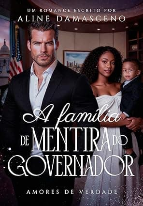 A família de mentira do governador - Grátis Pelo Kindle