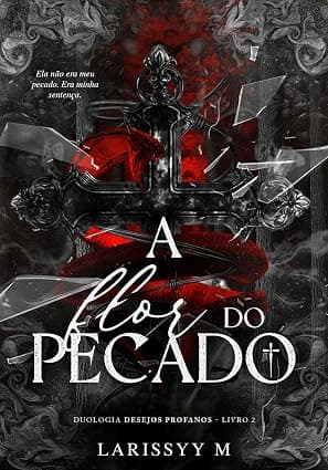 A Flor do Pecado - Grátis Pelo Kindle