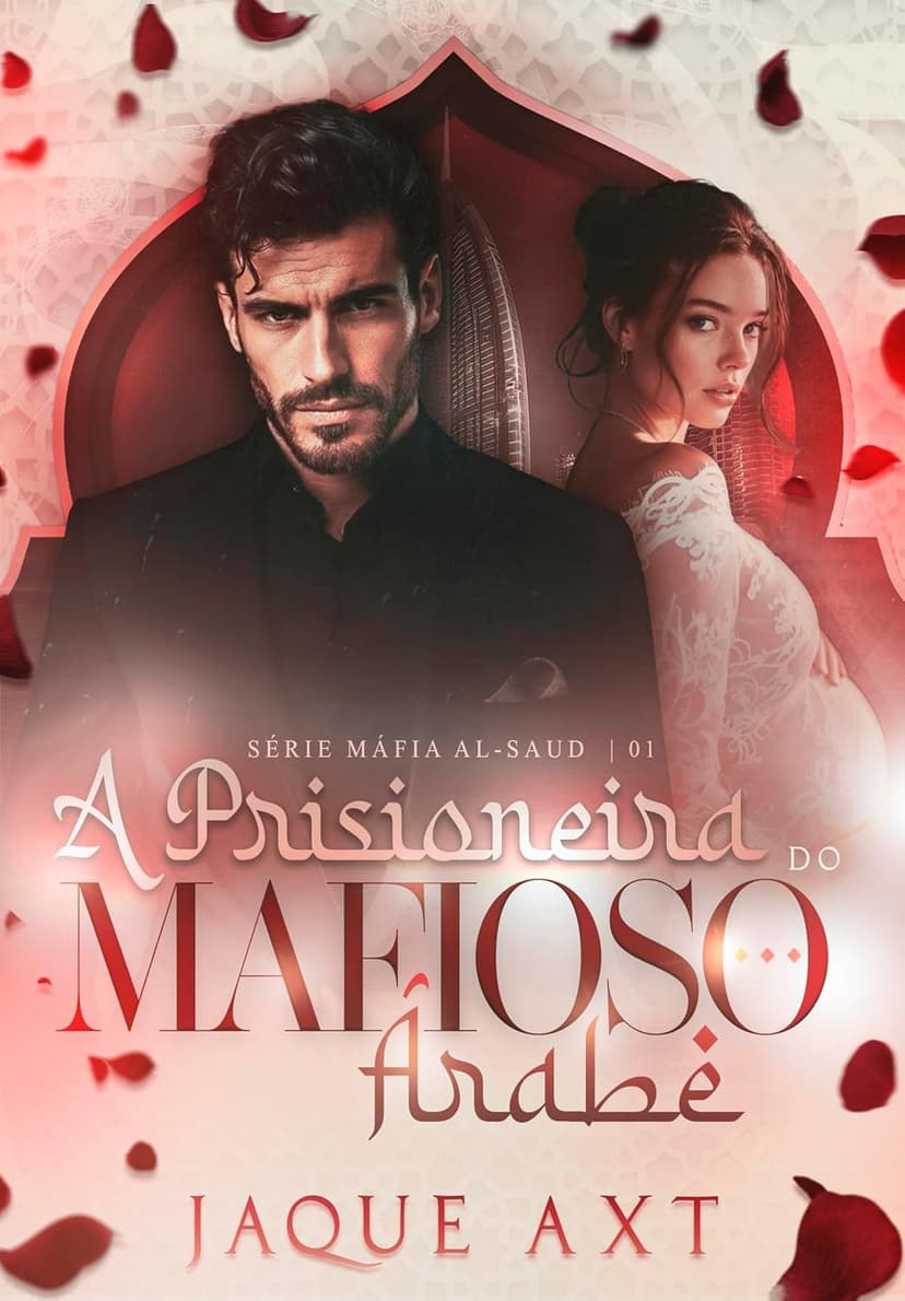 A PRISIONEIRA DO MAFIOSO ÁRABE - Grátis Pelo Kindle