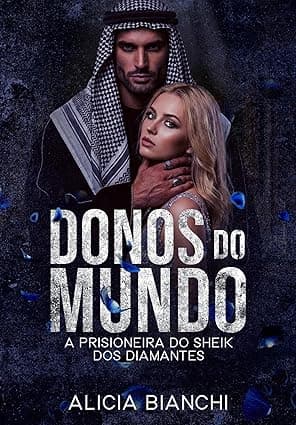 A Prisioneira do Sheik dos Diamantes - Grátis Pelo Kindle