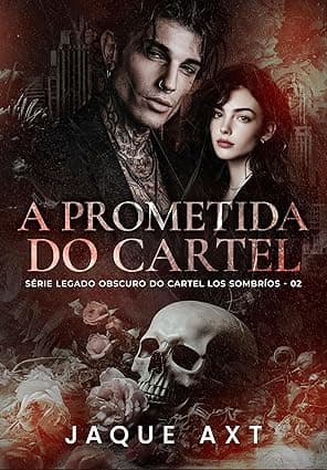 A Prometida do Cartel - Grátis Pelo Kindle