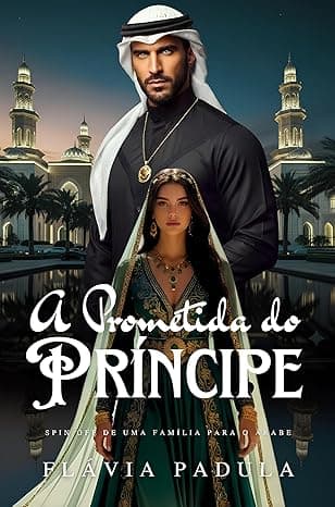 A Prometida do Príncipe: Spin Off de Uma Família para o Árabe - Grátis Pelo Kindle