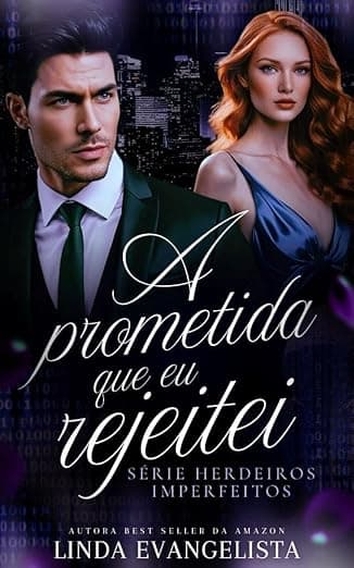 A Prometida que Eu Rejeitei - Grátis Pelo Kindle