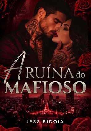A Ruína do Mafioso - Grátis Pelo Kindle