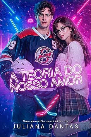 A Teoria do Nosso Amor - Grátis Pelo Kindle