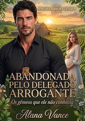 Abandonada pelo delegado arrogante: Os gêmeos que ele não conhecia - Grátis Pelo Kindle