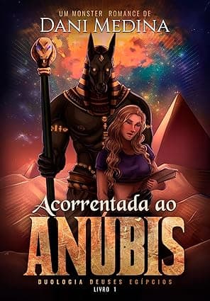 Acorrentada ao ANÚBIS - Grátis Pelo Kindle