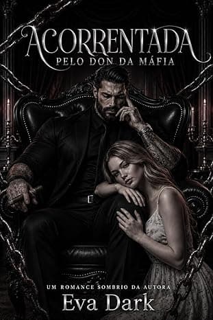 Acorrentada pelo Don da Máfia - Grátis Pelo Kindle