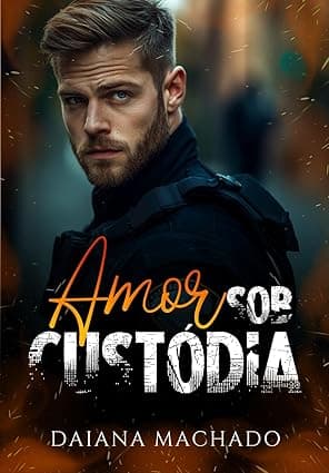 Amor Sob Custódia - Grátis Pelo Kindle