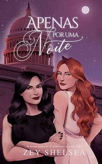 Apenas por uma noite: A senadora e a acompanhante de luxo - Grátis Pelo Kindle