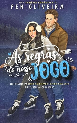 As Regras do Nosso Jogo - Grátis Pelo Kindle