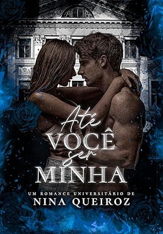 Até Você Ser Minha - Grátis Pelo Kindle