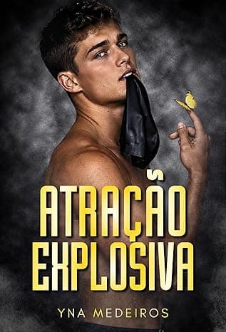 Atração Explosiva - Grátis Pelo Kindle
