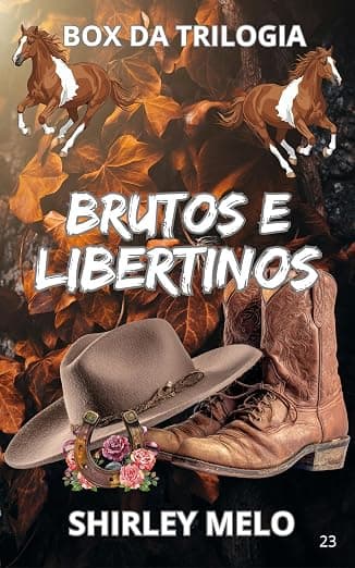 BOX DA TRILOGIA BRUTOS E LIBERTINOS - Grátis Pelo Kindle
