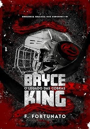 Bryce King: O legado das cobras.: Um romance MM com hóquei - Grátis Pelo Kindle
