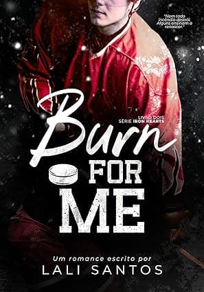Burn For Me - Grátis Pelo Kindle