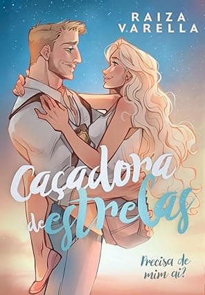 Caçadora de Estrelas - Grátis Pelo Kindle