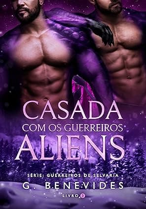 Casada com os Guerreiros Aliens: Trisal MFM - Grátis Pelo Kindle