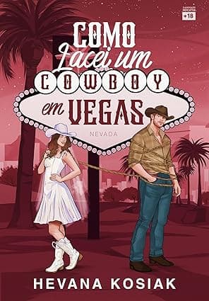 COMO LACEI UM COWBOY EM VEGAS - Grátis Pelo Kindle