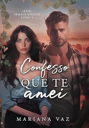 Confesso que te amei - Grátis Pelo Kindle