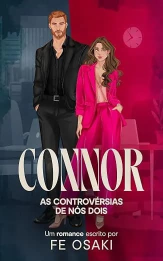 Connor – As controvérsias de nós dois - Grátis Pelo Kindle