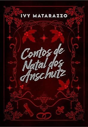 Contos de Natal dos Anschutz - Grátis Pelo Kindle