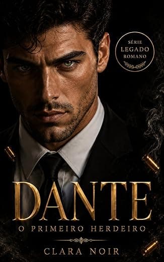 Dante: O primeiro herdeiro - Grátis Pelo Kindle