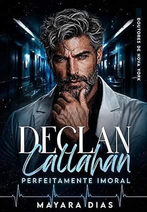 DECLAN CALLAHAN: PERFEITAMENTE IMORAL - Grátis Pelo Kindle