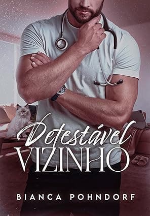 Detestável Vizinho - Grátis Pelo Kindle