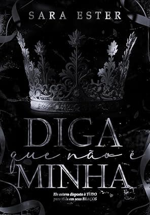 Diga que Não é Minha - Grátis Pelo Kindle
