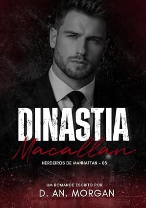 Dinastia Macallan: Herdeiros de Manhattan - Grátis Pelo Kindle