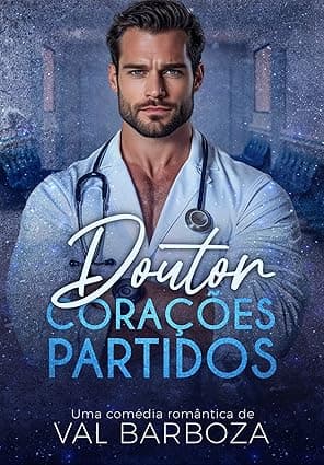 DOUTOR CORAÇÕES PARTIDOS - Grátis Pelo Kindle