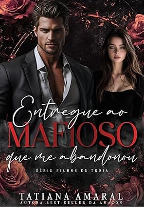 Entregue ao Mafioso que me Abandonou - Grátis Pelo Kindle