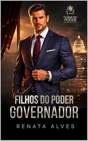 Filhos do Poder – GOVERNADOR - Grátis Pelo Kindle