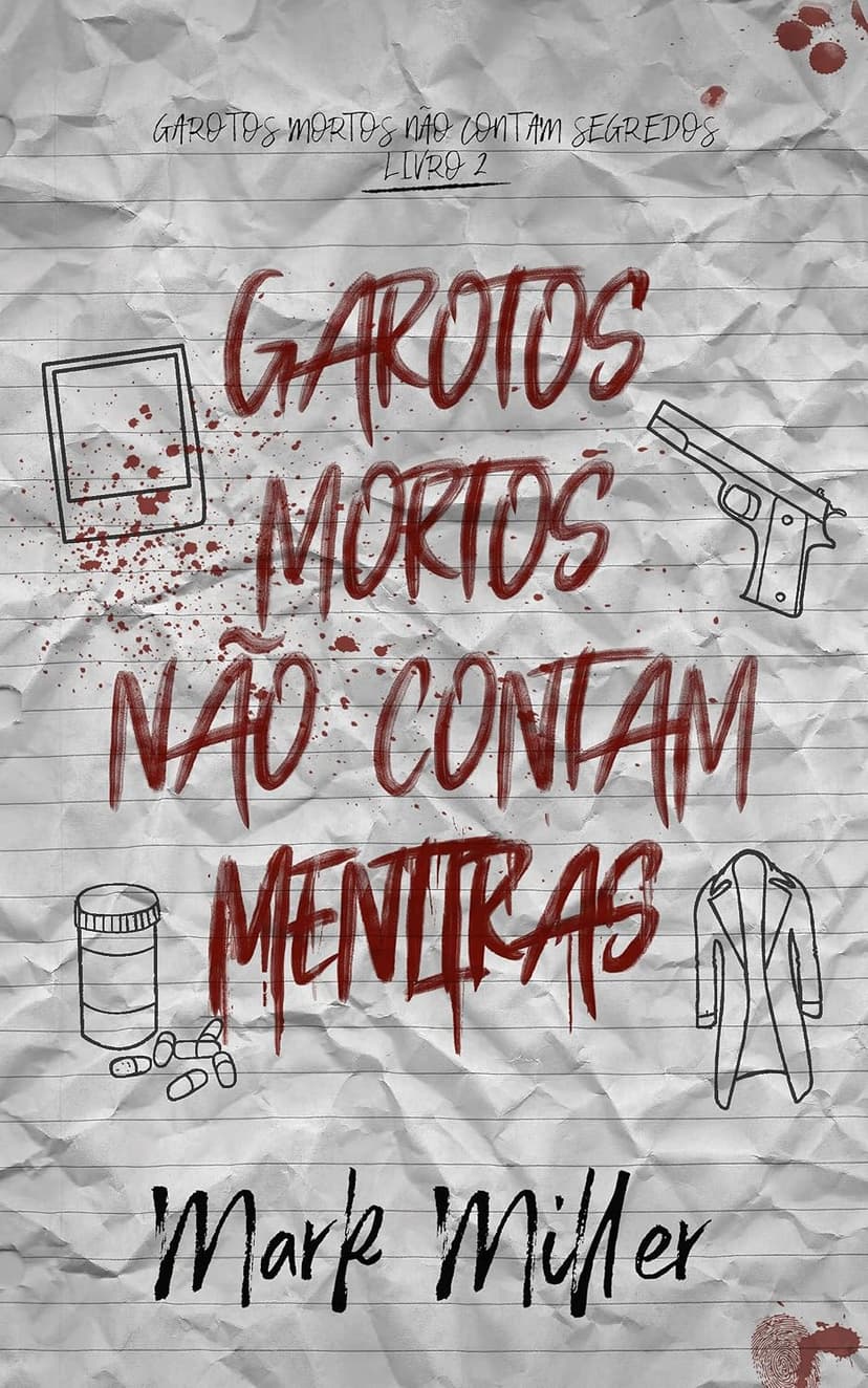 Garotos Mortos Não Contam Mentiras (Garotos Mortos Livro 2) - Grátis Pelo Kindle