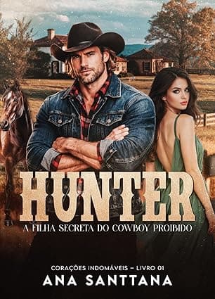 HUNTER: A Filha Secreta do Cowboy Proibido - Grátis Pelo Kindle