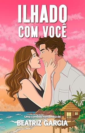 Ilhado com Você - Grátis Pelo Kindle