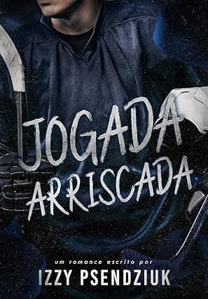 Jogada Arriscada - Grátis Pelo Kindle