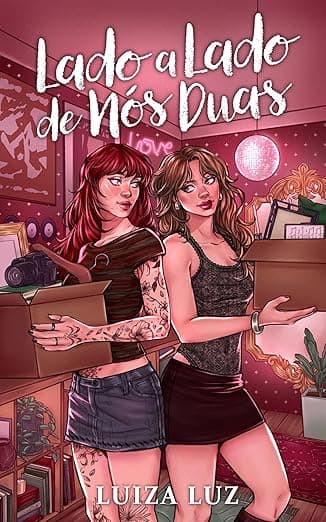 Lado a Lado de Nós Duas - Grátis Pelo Kindle
