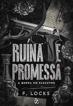 Máfia: Ruína e Promessa: A queda do Executor - Grátis Pelo Kindle