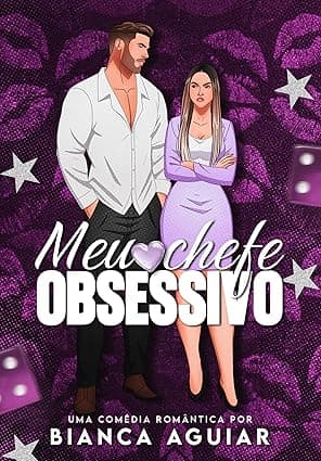 Meu Chefe Obsessivo - Grátis Pelo Kindle