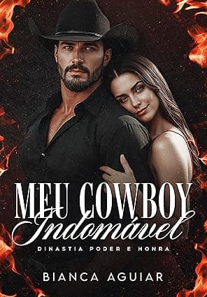 Meu Cowboy Indomável : Dinastia Poder E Honra - Grátis Pelo Kindle