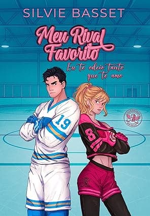 Meu Rival Favorito: Eu te odeio tanto que te amo - Grátis Pelo Kindle