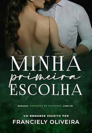 Minha Primeira Escolha - Grátis Pelo Kindle