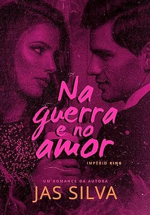Na Guerra e no Amor - Grátis Pelo Kindle