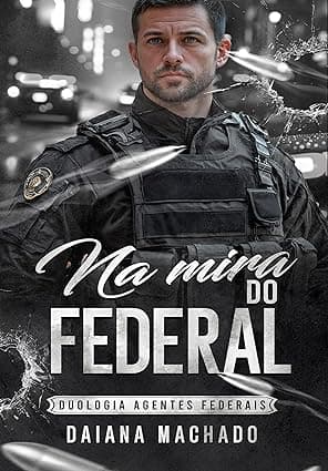 Na Mira do Federal - Grátis Pelo Kindle