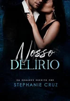 Nosso Delírio - Grátis Pelo Kindle