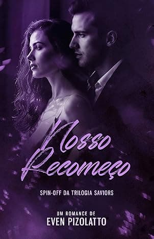Nosso Recomeço: Spin-Off Trilogia Saviors - Grátis Pelo Kindle
