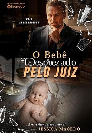 O bebê desprezado pelo Juiz - Grátis Pelo Kindle